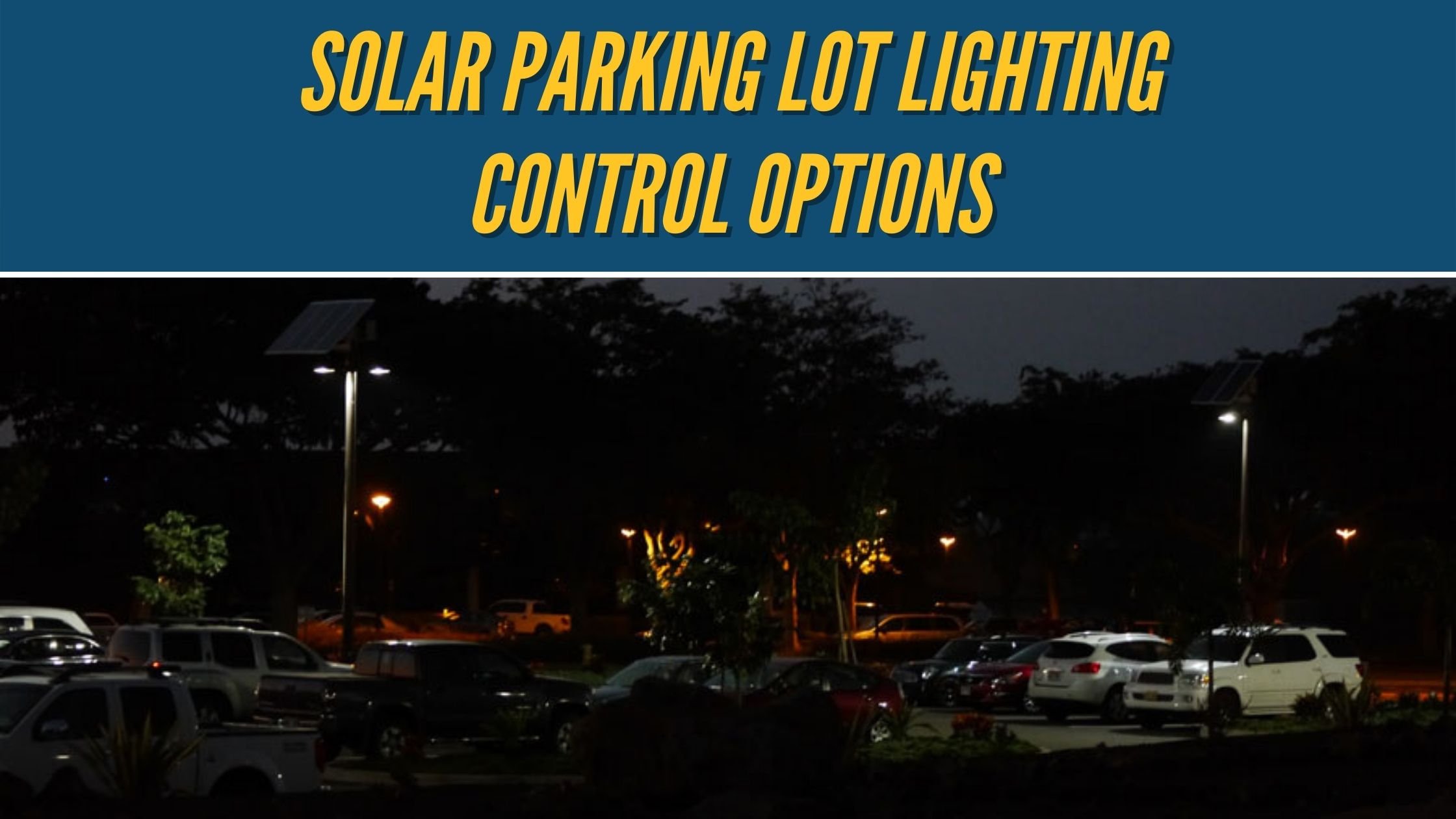 The Ultimate Guide to Solar Parking Lot Lights